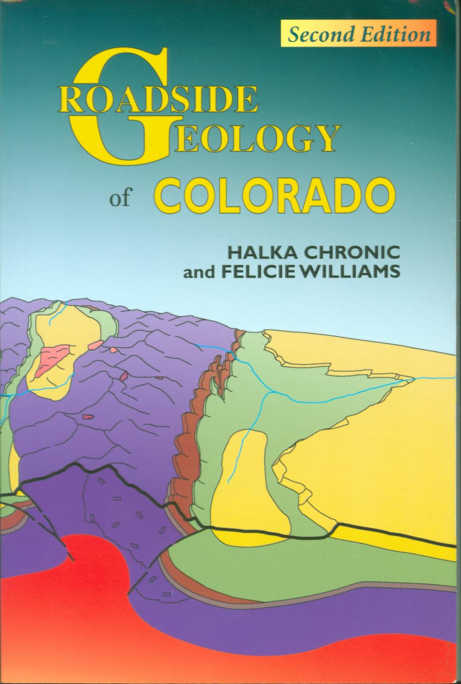 ROADSIDE GEOLOGY OF COLORADO. 